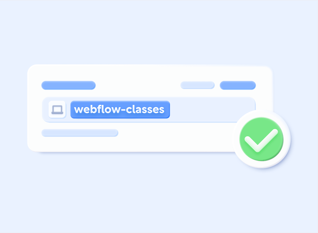 You website has a clear Webflow class system